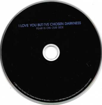 CD I Love You But I've Chosen Darkness: Fear Is On Our Side