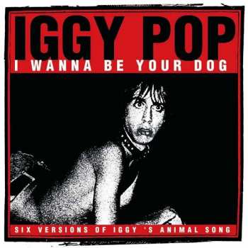 CD Iggy Pop: I Wanna Be Your Dog