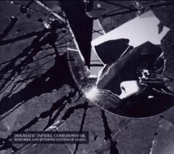Album IAMX: Dogmatic Infidel Comedown OK (Reworks And Interpretations Of IAMX3)