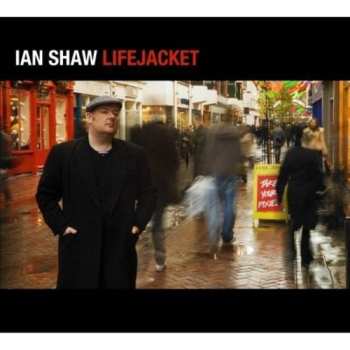 CD Ian Shaw: Lifejacket