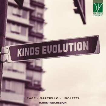 CD John Cage: Kinds Evolution