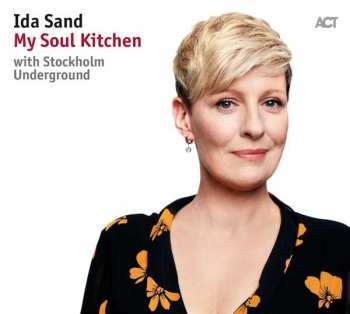 CD Ida Sand & Stockholm Underground: My Soul Kitchen