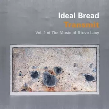 Transmit: Vol. 2 Of The Music Of Steve Lacy