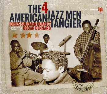 2CD Idrees Sulieman Quartet: The 4 American Jazz Men In Tangier DIGI
