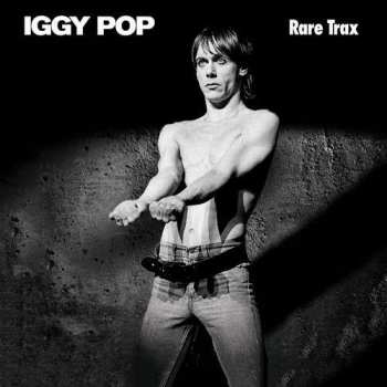 2LP Iggy Pop: Rare Trax LTD | CLR