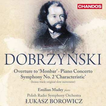 2CD Polska Orkiestra Radiowa: Overture To 'Monbar' / Piano Concerto / Symphony No. 2 'Characteristic' 