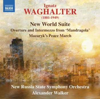 Album New Russia State Symphony Orchestra: New World Suite, Overture And Intermezzo From 'Mandragola', Masaryk's Peace March