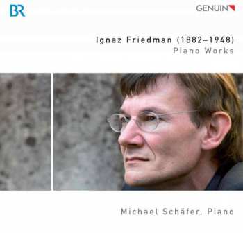 CD Ignaz Friedman: Piano Works