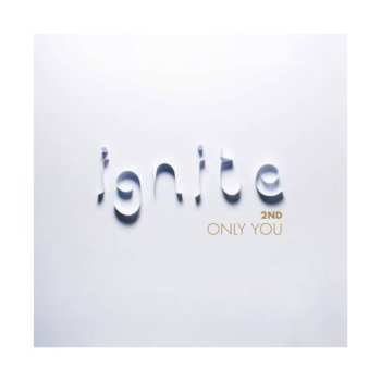 Album Ignite: Only You