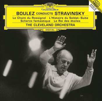 CD Igor Stravinsky: Le Chant Du Rossignol · L'Histoire Du Soldat – Suite · Scherzo Fantastique · Le Roi Des Étoiles