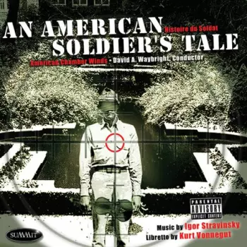 An American Soldier's Tale (Histoire du Soldat)