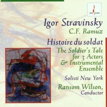 Album Igor Stravinsky: Histoire Du Soldat - The Soldier's Tale For 3 Actors & Instrumental Ensemble