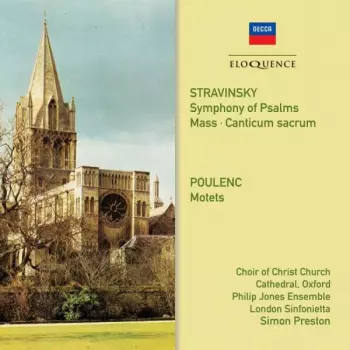 Symphony Of Psalms ⦁ Mass ⦁ Canticum Sacrum ⦁ Motets