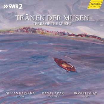 CD Roglit Ishay: Tränen Der Musen = Tears Of The Muses