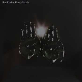 LP Ihre Kinder: Empty Hands