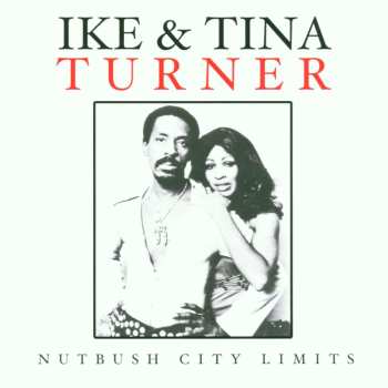 CD Ike & Tina Turner: Nutbush City Limits