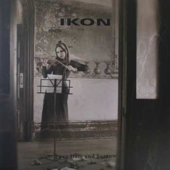 2CD Ikon: Love Hate And Sorrow
