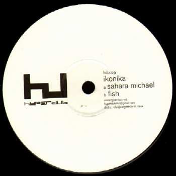LP Ikonika: Sahara Michael / Fish