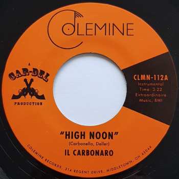 SP Il Carbonaro: High Noon / Amigo De La Muerte