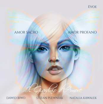 CD Il Giardino D'Amore: Amor Sacro Amor Profano
