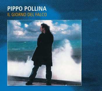 CD Pippo Pollina: Il Giorno Del Falco