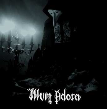 CD Illum Adora: ...Of Serpentine Forces