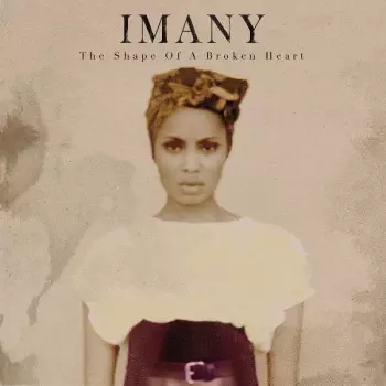 Imany: The Shape Of A Broken Heart