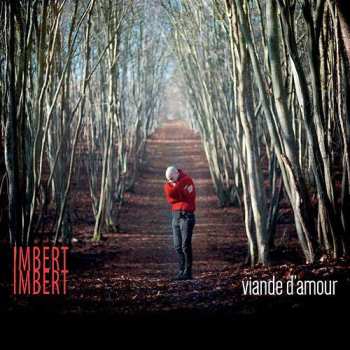 Album Imbert Imbert: Viande D'Amour