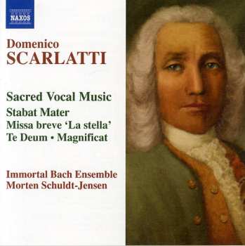 Album Morten Schuldt-Jensen: Scarlatti, Sacred Voal Music. Stabat Mater / Missa Breve, "La Stella" / Te Deum / Magnificat