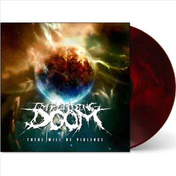 LP Impending Doom: There Will Be Violence