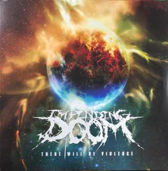 LP Impending Doom: There Will Be Violence