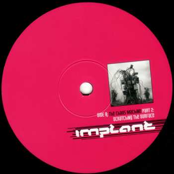 LP Implant: The Chaos Machine Part 2: Scratching The Surface LTD