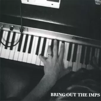 Imps: Bring Out The Imps