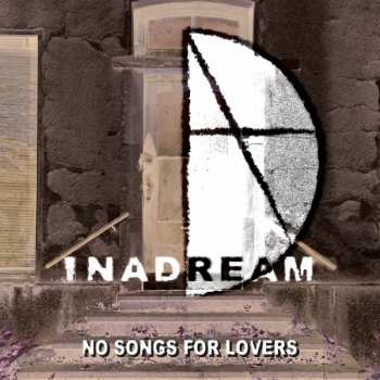 CD Inadream: No Songs For Lovers