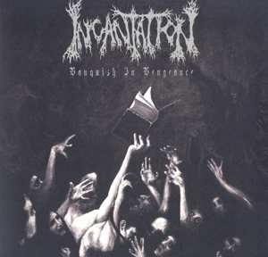 LP Incantation: Vanquish In Vengeance LTD | CLR