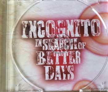 CD Incognito: In Search Of Better Days