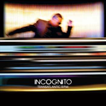 2LP Incognito: Transatlantic Rpm