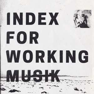 CD Index For Working Musik: Dragging The Needlework For The Kids At Uphole