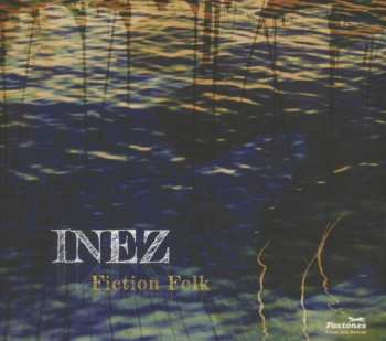 CD Inez: Fiction Folk