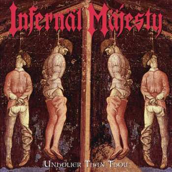 LP Infernäl Mäjesty: Unholier Than Thou 2001 Remix CLR