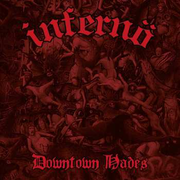 CD Infernö: Downtown Hades