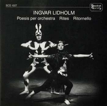 Album Ingvar Lidholm: Poesis Per Orchestra / Rites / Ritornello