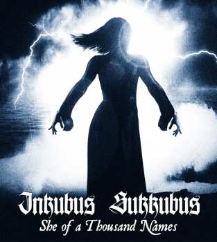 2CD Inkubus Sukkubus: She Of A Thousand Names