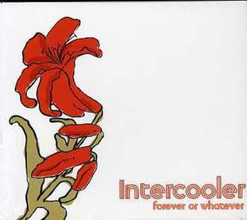 Album Intercooler: Forever Or Whatever
