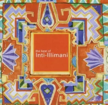 The Best Of Inti-Illimani
