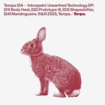 LP Introspekt: Unearthed Technology EP