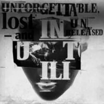 Unforgettable Lost And Unreleased