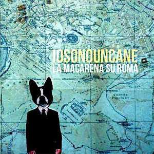 CD IOSONOUNCANE: La Macarena Su Roma
