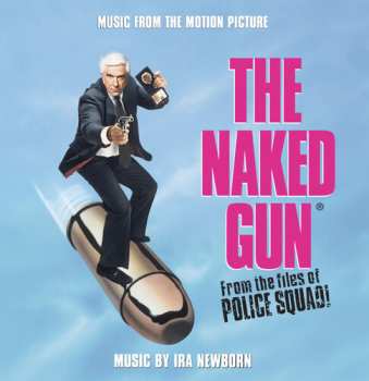 CD Ira Newborn: The Naked Gun 2½: The Smell Of Fear (Music From The Motion Picture)