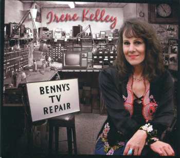 Album Irene Kelley: Benny's Tv Repair